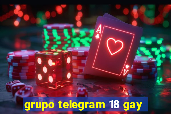 grupo telegram 18 gay